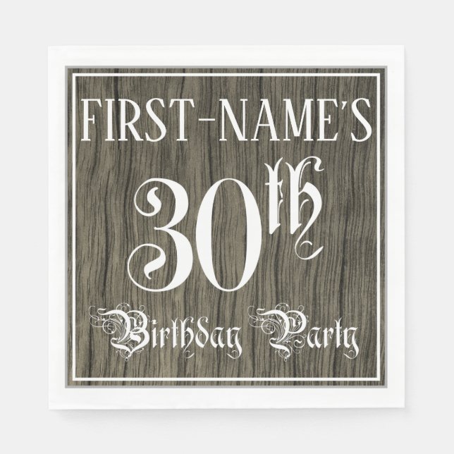 30th Birthday Party — Fancy Script, Faux Wood Look Napkins (Front)