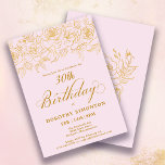 30th Birthday Party Gold Rose Floral Blush Pink Invitation<br><div class="desc">Elegant open line gold roses create the perfect top border. The blush pink background gives in a feminine aesthetic and the calligraphy adds a luxe touch. This invitation is part of the Luxe Gold Rose Collection. It contains templates for birthday suite stationery,  welcome signs and party decorations.</div>