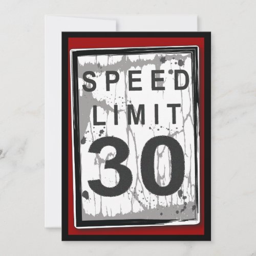 30th Birthday Party Grungy Speed Limit Sign Invitation