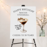 30th Birthday Party Martini Welcome Foam Boards<br><div class="desc">An espresso martini shows that the guest of honor is "a tini bit older." Sophisticated neutral color palette.</div>