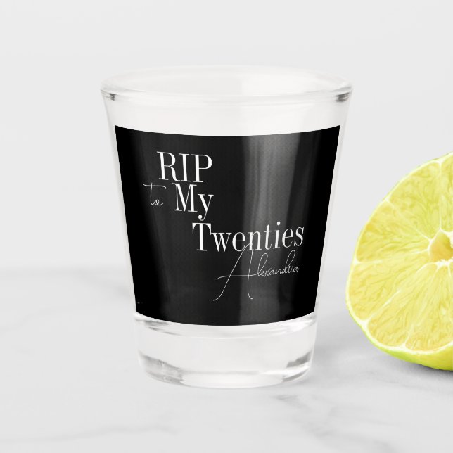 30th Birthday Party RIP 20s Black and White Shot Glass (Front)