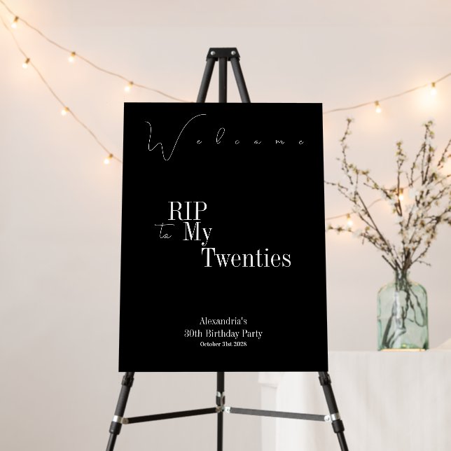 30th Birthday Party RIP 20s Welcome Sign (In Situ (Stand))