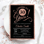 30th Birthday Party - Rose Gold Black ANY AGE Invitation<br><div class="desc">30th birthday party invitation for women. Elegant invite card in black with faux glitter rose gold foil. Features typography script font. Cheers to 30 years! Can be personalized into any year. Perfect for a milestone adult bday celebration.</div>
