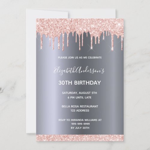 30th birthday party rose gold glitter drips silver invitation