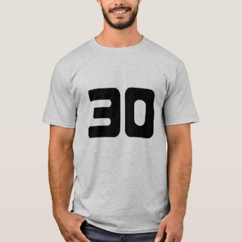 30th Birthday Party T-shirt by TomR1953 at Zazzle
