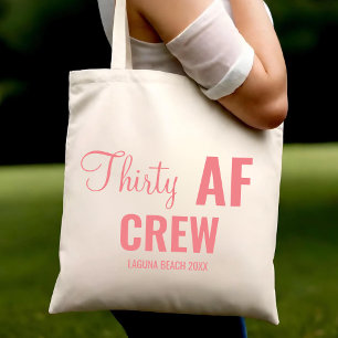 30th Birthday Party Thirty AF Crew Squad Group Tote Bag