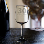 30th Birthday Personalized Etched Wine Glass<br><div class="desc">Perfect personalized etched wine glass for any milestone birthday. Can be used for any age. Just add a short message,  date and name. Happy 30th Birthday!</div>