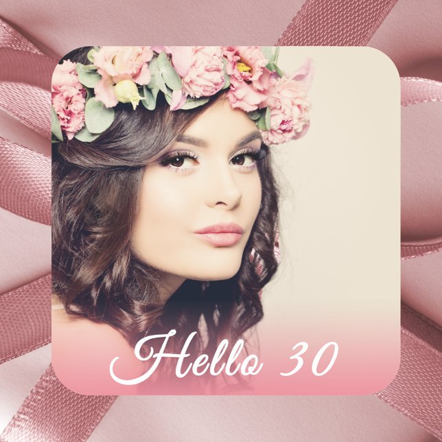 30th birthday photo hello 30 thirty woman square sticker (Creator Uploaded)