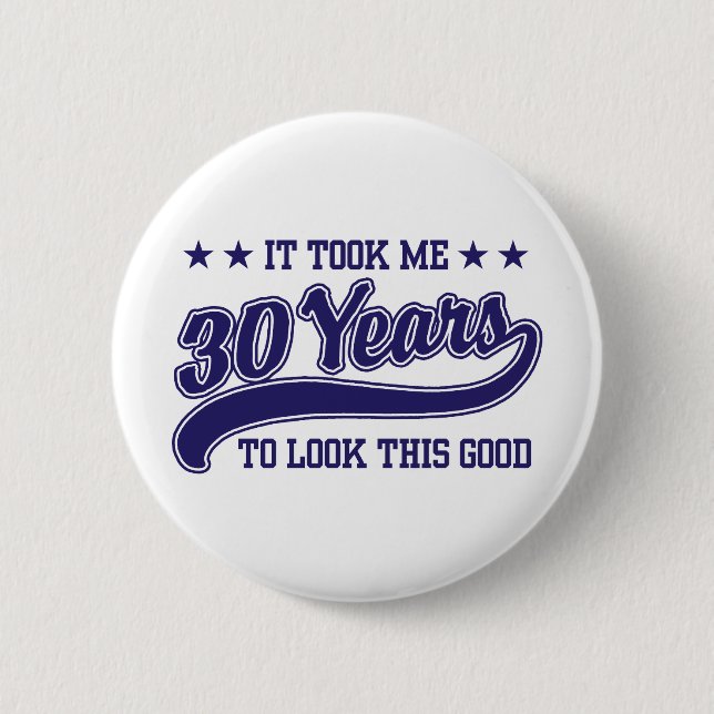 30th Birthday Pinback Button (Front)
