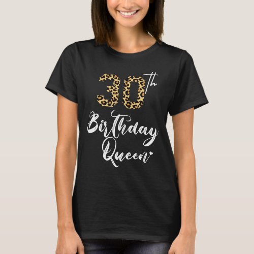 30th Birthday queen  30TH BIRTHDAY CELEBRATION T_Shirt