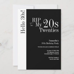 30th Birthday RIP 20s Hello 30s Party Black White Invitation