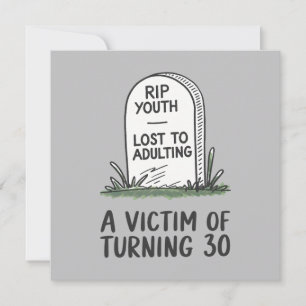 30th Birthday - RIP Youth Lost To Adulting Card