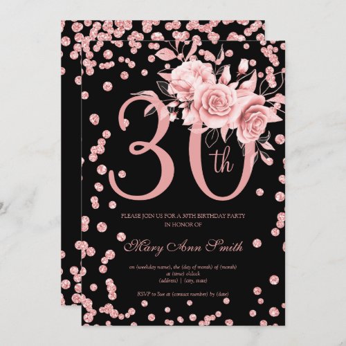 30th Birthday Rose Gold Floral  Confetti Black  Invitation