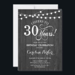 30th Birthday - Rustic Gray Wood Pattern Invitation<br><div class="desc">Rustic 30th Birthday Invitation
Rustic simple design with dark gray wood pattern and fairy string lights. Features script font. Cheers to 30 years! Can be personalized into any age! Message me if you need further customization.</div>