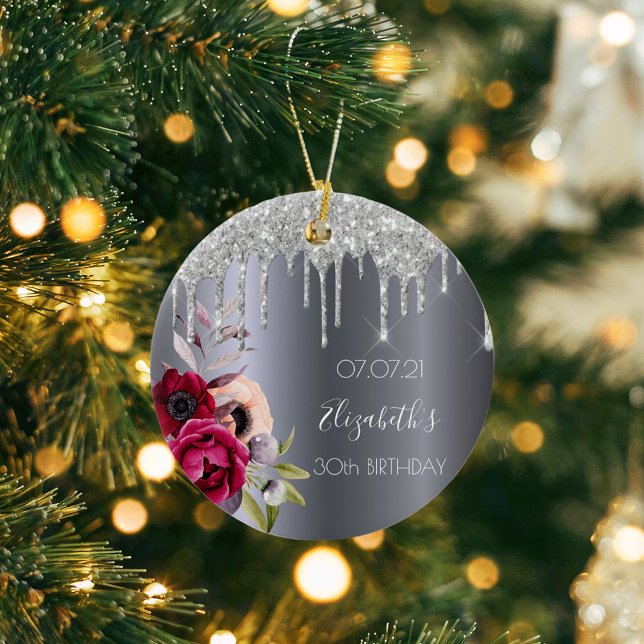 30th birthday silver glitter drips floral burgundy ceramic ornament (Creator Uploaded)