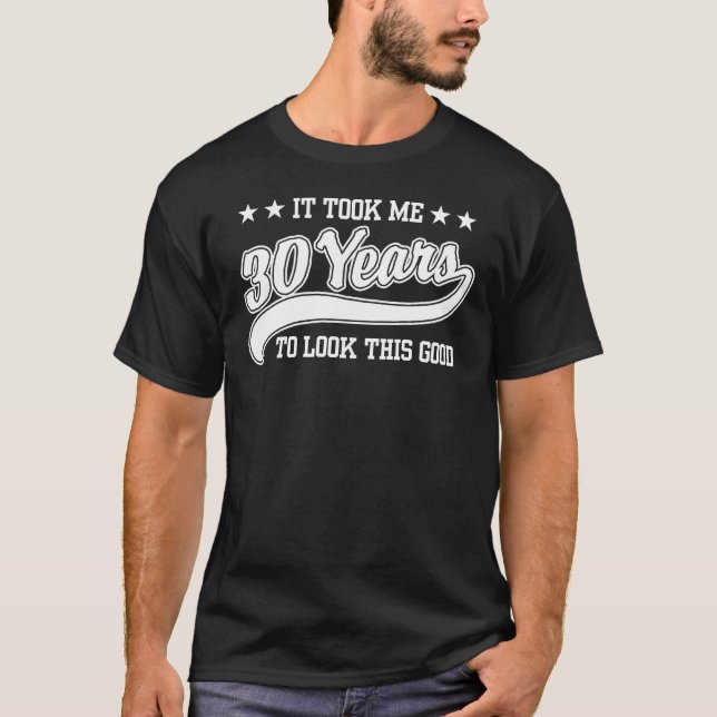 30th Birthday T-Shirt (Front)