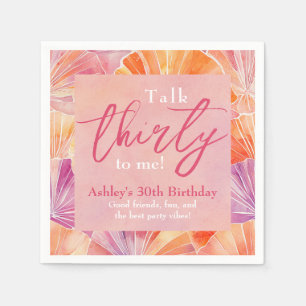 30th Birthday Talk Thirty to Me Napkins