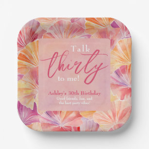 30th Birthday Talk Thirty to Me Paper Plates