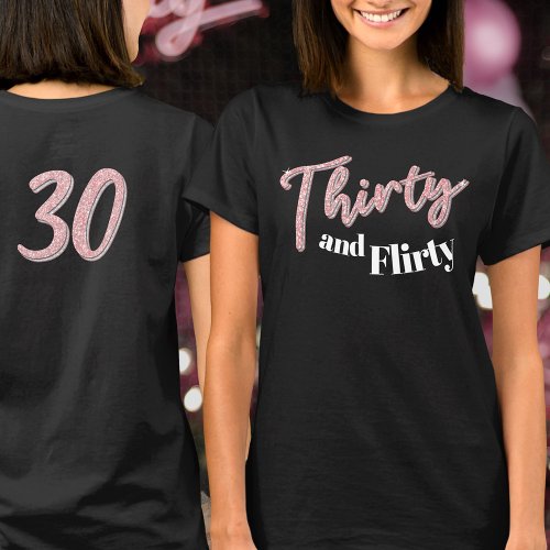 30th birthday thirty flirty pink silver glitter T_Shirt
