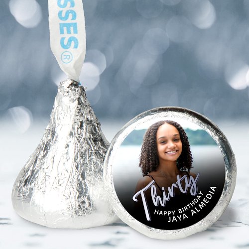 30th birthday Thirty script silver black photo  Hersheys Kisses