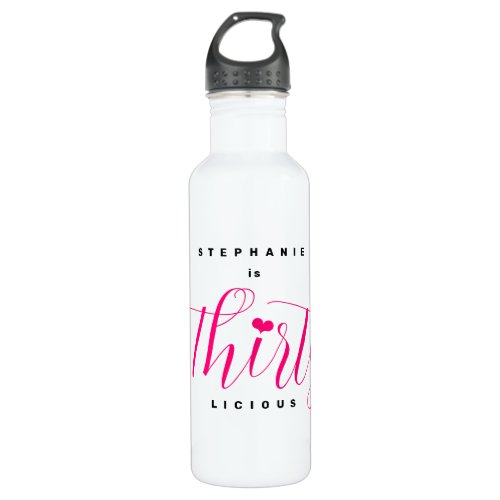 30th Birthday Thirty Thirtylicious Pink Modern Stainless Steel Water Bottle