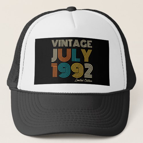 30th Birthday Vintage July 1992 Limited Edition Trucker Hat