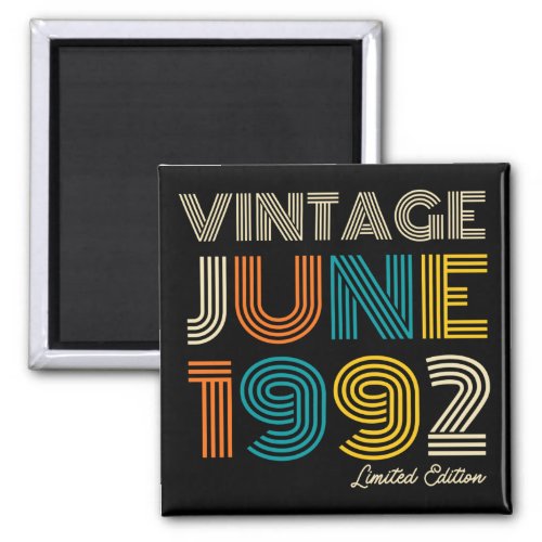 30th Birthday Vintage June 1992 Limited Edition Magnet