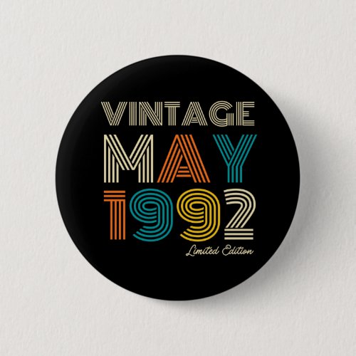 30th Birthday Vintage May 1992 Limited Edition Button