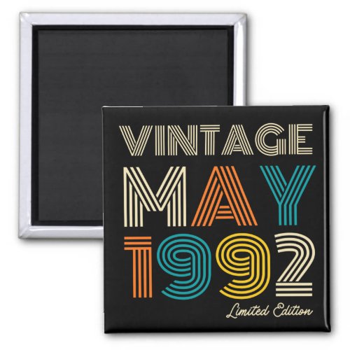 30th Birthday Vintage May 1992 Limited Edition Magnet