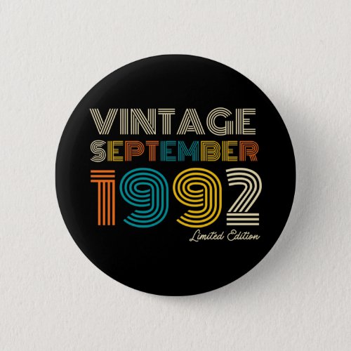 30th Birthday Vintage September 1992 Limited Edtn Button