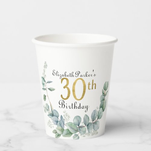 30th Birthday Watercolor Eucalyptus Gold  Paper Cups