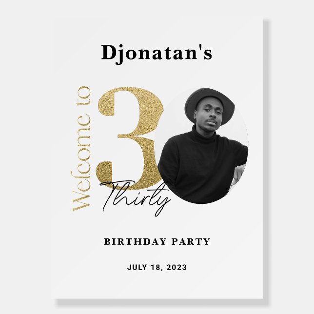 30th Birthday Welcome Sign White Gold (Front)