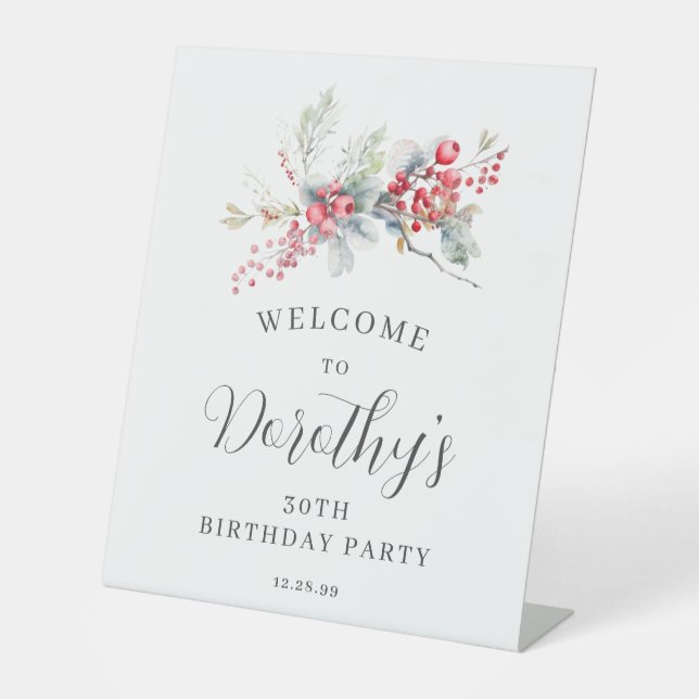 30th Birthday Welcome Winter Red Berry Pedestal Sign (Front)