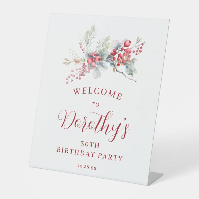 30th Birthday Welcome Winter Red Berry Pedestal Sign (Front)
