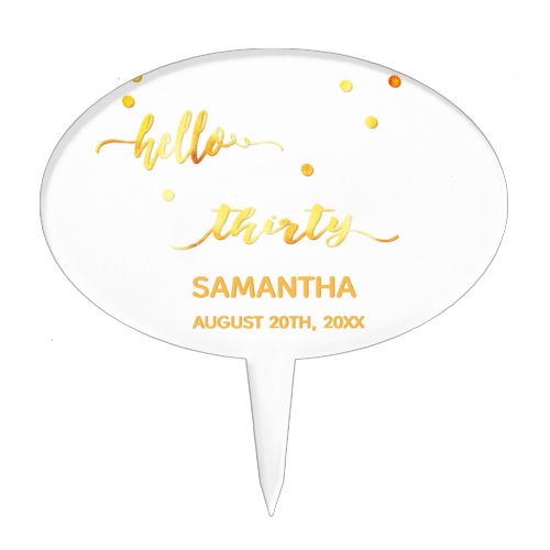 30th birthday white gold name hello thirty cake topper