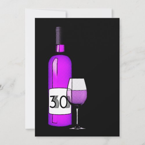30th birthday : wine bottle &amp; glass custom invitations