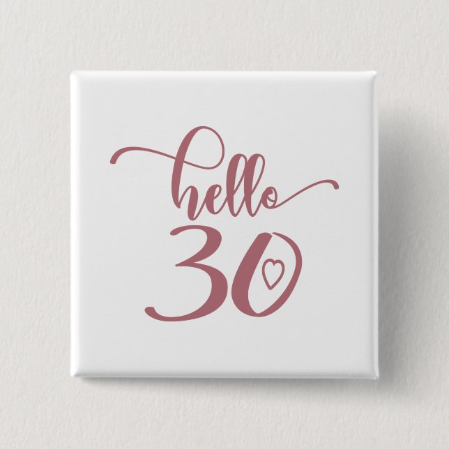 30th Birthday Women Hello 30 Cute 30 Years Old Button (Front)