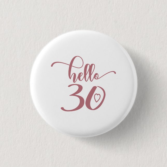 30th Birthday Women Hello 30 Cute 30 Years Old Button (Front)