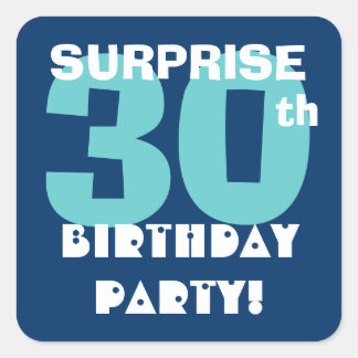 30th SURPRISE Birthday Party Navy and Aqua Blue Square Sticker