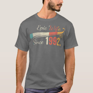 30th Wedding Anniversary Epic Wife Since 1992 Wome T-Shirt