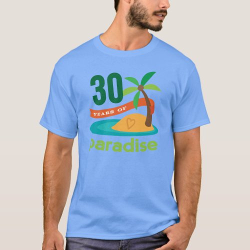 30th Wedding Anniversary Funny Gift For Her T_Shirt