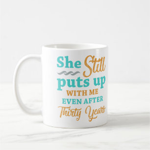 30th Wedding Anniversary Humor For Men Coffee Mug