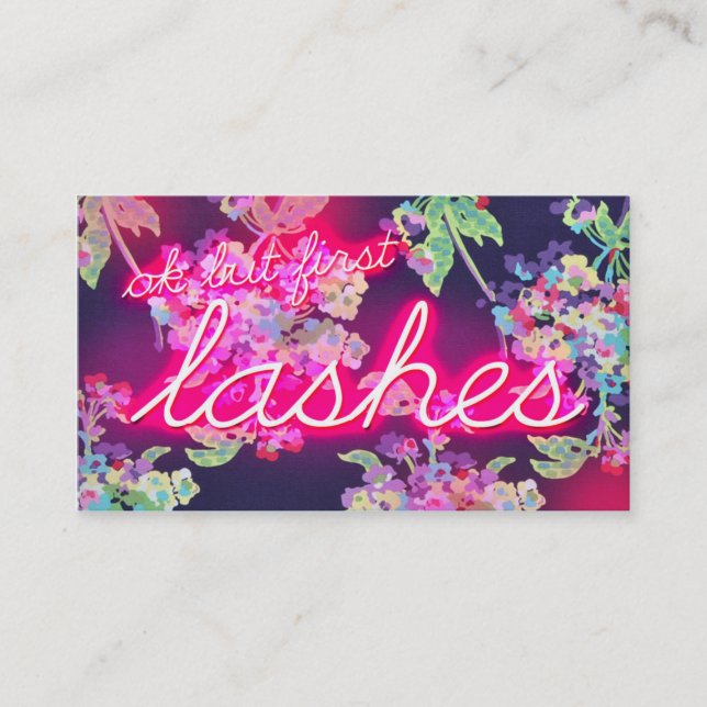 311 Neon Glow Ok but First Lashes Business Card (Front)