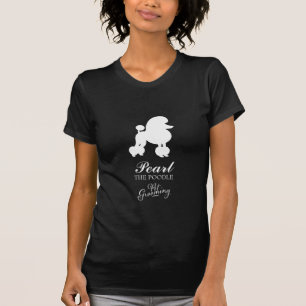 311 Pearl the Poodle Pet Grooming T-Shirt