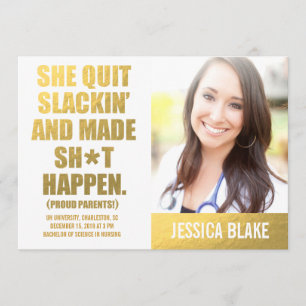 311 She Quit Slackin' And Made Happen Graduation Announcement