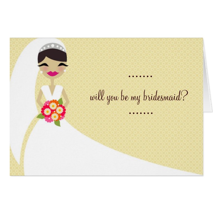 311 UPDO BRIDE Will You Be My Bridesmaid Greeting Cards