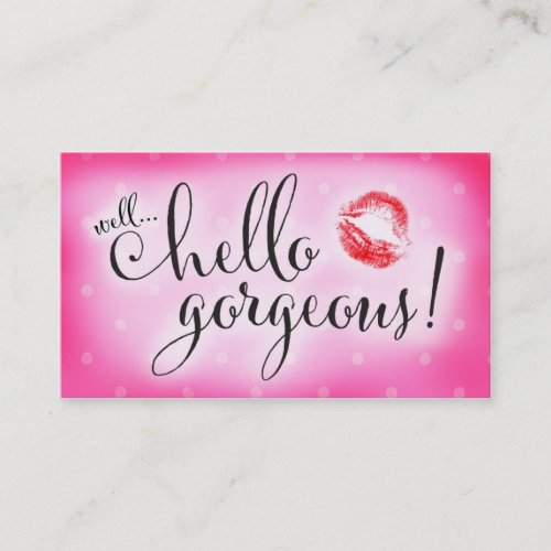 311 Well Hello Gorgeous Pink Lip Beauty Business Card Template
