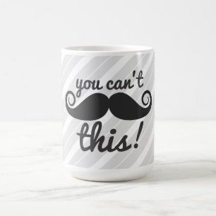 311 You Can't Handle This Mustache Mug