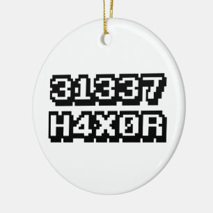 31337 H4X0R CERAMIC ORNAMENT