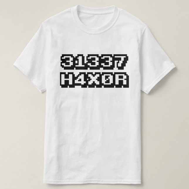 31337 H4X0R T-Shirt (Design Front)